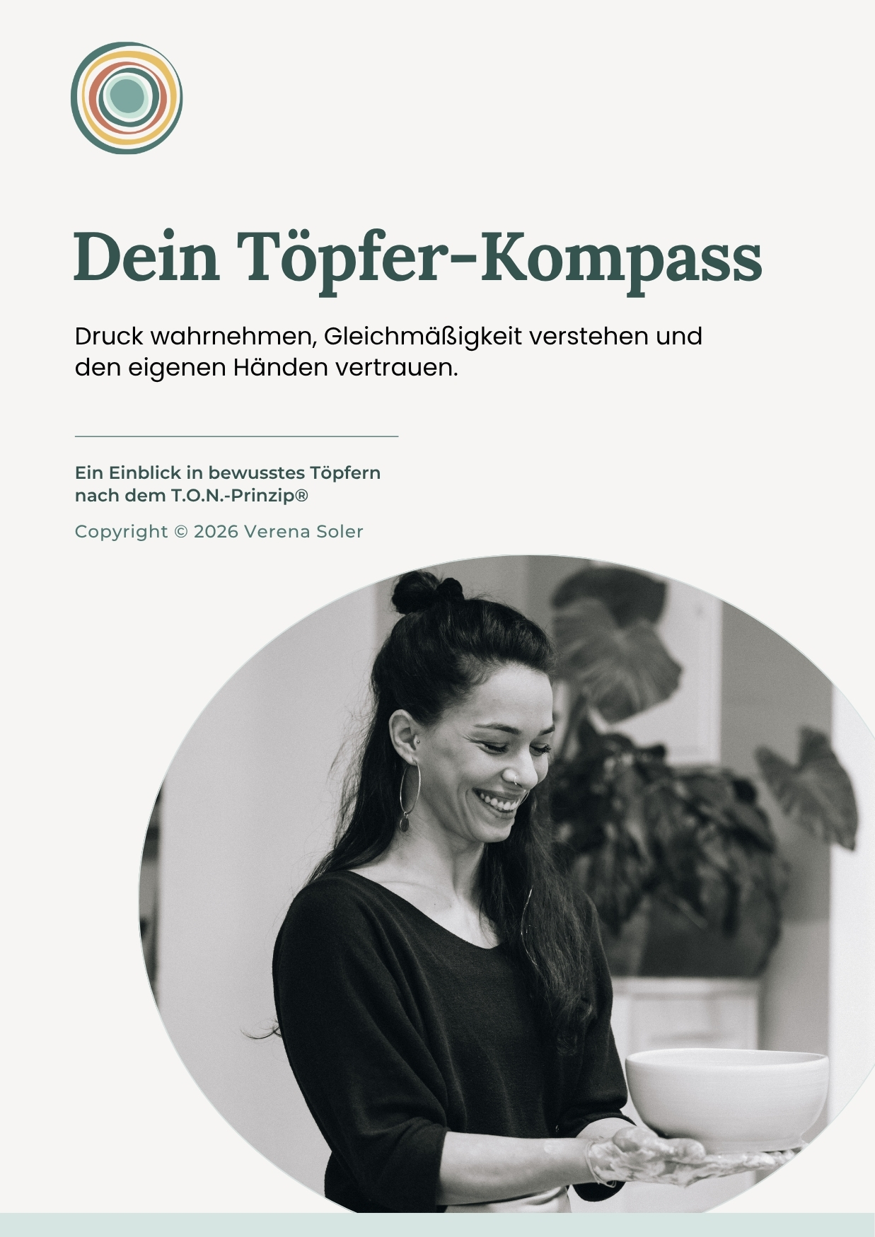 Dein Töpfer-Kompass - Druck wahrnehmen. Gleichmäßigkeit verstehen. Deinen Händen vertrauen.